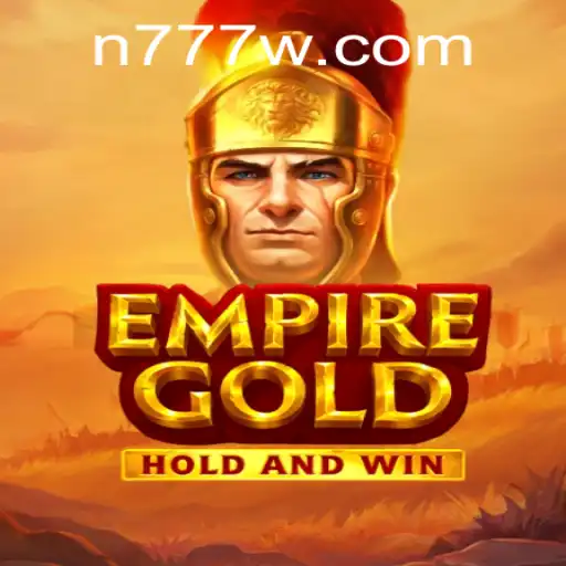 EmpireGold: Unveiling the World of Strategic Power with 777w